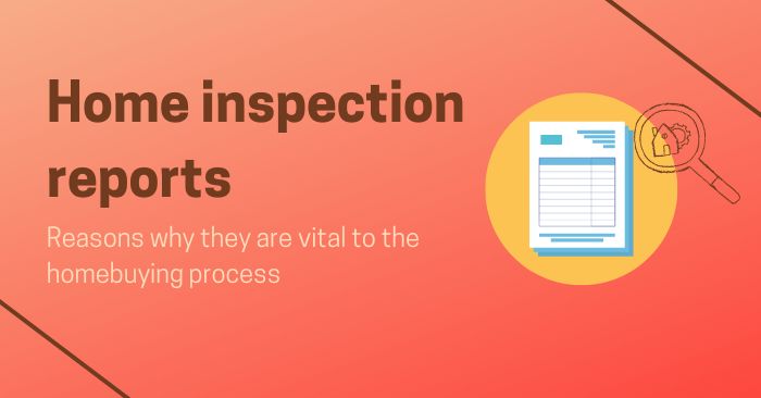 Graphic explaining the importance of home inspection reports in the buying process.