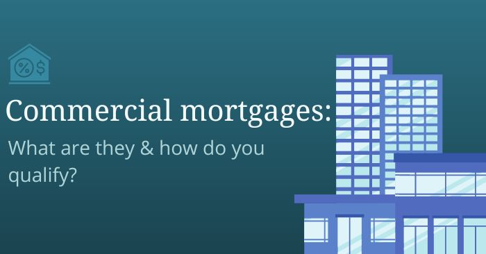 Graphic titled 'Commercial mortgages: money & how do you' with a building illustration.
